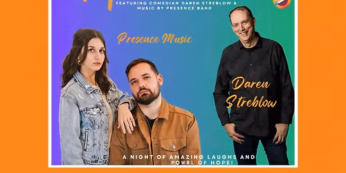 Hope & Humor Tour: Presence Music & Comedian Daren Streblow