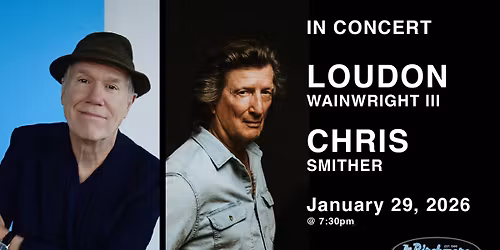 Loudon Wainwright III & Chris Smither