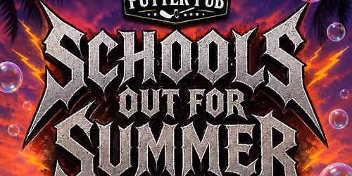 SCHOOLS OUT FOR SUMMER!