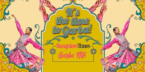 Bangalore Times Garba Nite \u2013 The Biggest Garba Dance Festival of the City