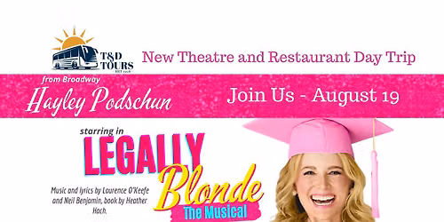 New Theatre Day Trip-Legally Blond