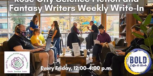 Rose City Science Fiction and Fantasy Writers Weekly Write-In