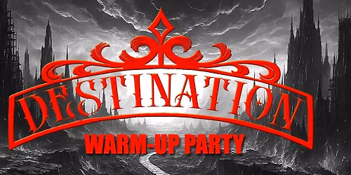 WARM-UP PARTY FOR DESTINATION FESTIVAL 2026
