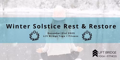 Winter Solstice Rest & Restore