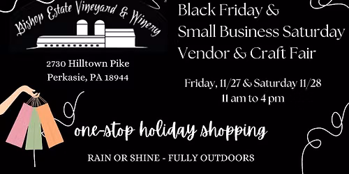 Black Friday and Saturday Vendor + Craft Fair at Bishop Estate