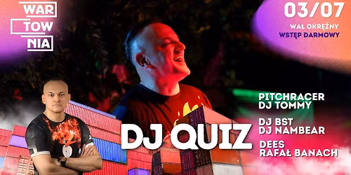 Wartownia | DJ QUIZ | 03.07