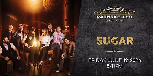 Sugar at the Charlestown Rathskeller 2026