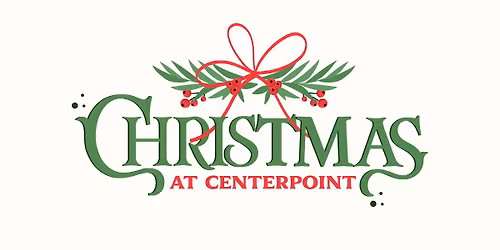 Christmas at Centerpoint