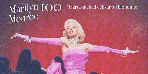 Marilyn Monroe 100: "H\u00e4rrasmehed eelistavad blondiine"