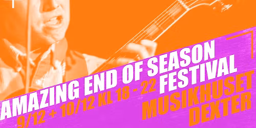 Amazing End of Season Festival