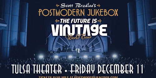 Scott Bradlee\u2019s Postmodern Jukebox \u2013 The Future Is Vintage World Tour