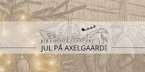 Jul p\u00e5 Axelgaard