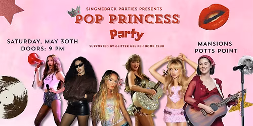 POP PRINCESS PARTY: Sydney\u2019s Ultimate Pop Celebration \u2728