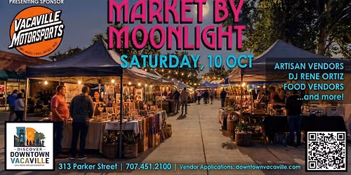 Downtown Vacaville's Market by Moonlight