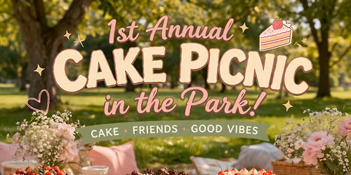 1st Annual Cake Picnic in the Park