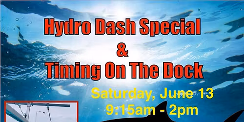 Hydro Dash Special & Timing on The Dock Seminar!