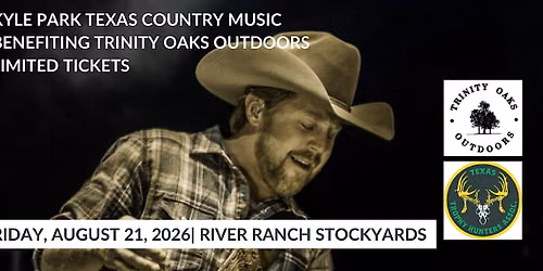 Trinity Oaks Outdoors - Fort Worth (Music Performer Kyle Park)