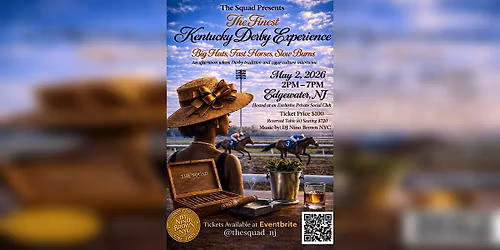 The Squad Presents: The Finest Kentucky Derby Experience