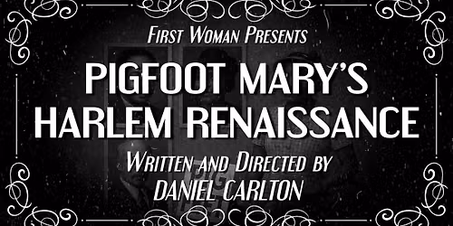 Pigfoot Mary's Harlem Renaissance - School Show