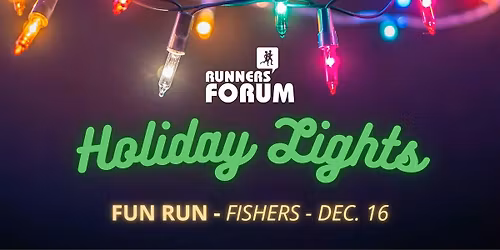 Holiday Lights  Fun Run\/Walk - Fishers