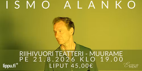 Ismo Alanko | Riihivuori Teatteri, Muurame