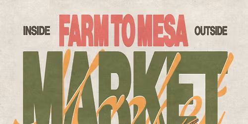 FARM TO MESA MARKET