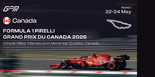 Canada F1 GP 2026 - 3 Day Pass (May 22-24)