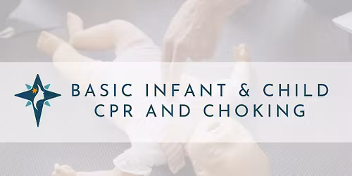 Basic Infant & Child CPR And Choking