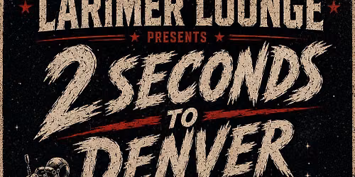 2 Seconds To Denver w\/ Die Like Bothans + Orbital Destroyer