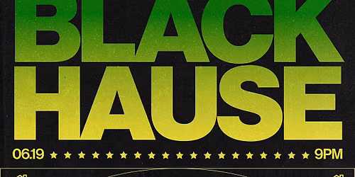 'BLACK HAUSE' BALTIMORE JUNETEENTH | FRI 6\/19 (Nevermore Hall)
