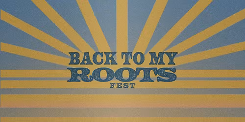BACK TO MY ROOTS FEST 2026