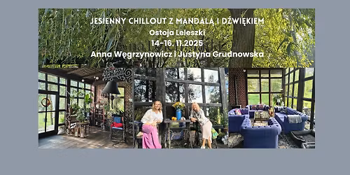 JESIENNY CHILLOUT Z MANDAL\u0104 I D\u0179WI\u0118KIEM