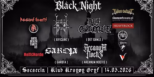 Black Night: DET GAMLE + XIFICURK + GAROTA + ARCANUM NOCTIS | Krzywy Gryf \u2013 Szczecin