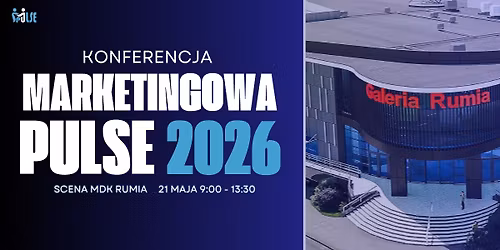 KONFERENCJA MARKETINGOWA ,,Rytm marketingu w lokalnym biznesie"