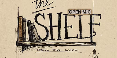 The Shelf Open Mic Series