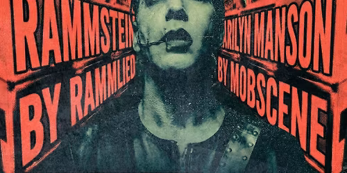 Industrial Riot Night: Tributos RAMMSTEIN & MARILYN MANSON - RAMMLIED & MOBSCENE 