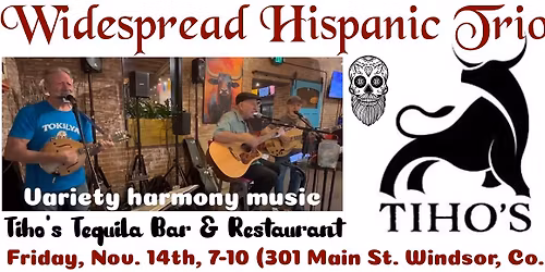 Widespread Hispanic Trio at Tiho's Tequila Bar and Restaurant 