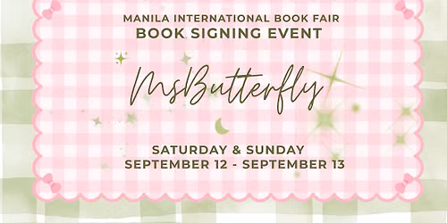 MsButterfly @ MIBF 2026
