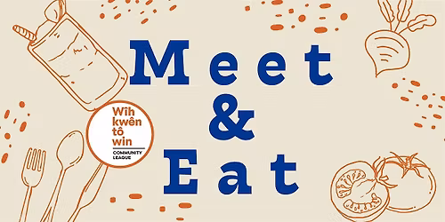 Meet and Eat for Community League Members