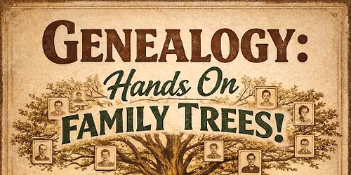 Genealogy: Hands On Family Trees