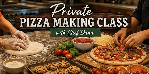 Kids & Parent Pizza Night with Chef Dana