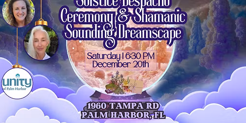 Solstice Despacho Ceremony & Shamanic  Sounding Dreamscape