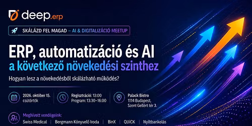 SK\u00c1L\u00c1ZD FEL MAGAD \u2013 AI & DIGITALIZ\u00c1CI\u00d3 REVOLUTION MEETUP | 2026. okt\u00f3ber 15. | D\u00edjmentes