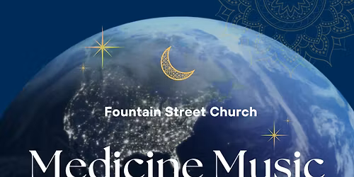 The Music Medicine Collective Earth Day Celebration at Fountain Street Church