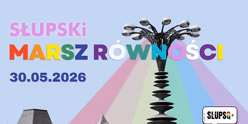 S\u0142upski Marsz R\u00f3wno\u015bci 2026 & T\u0119czowy Piknik