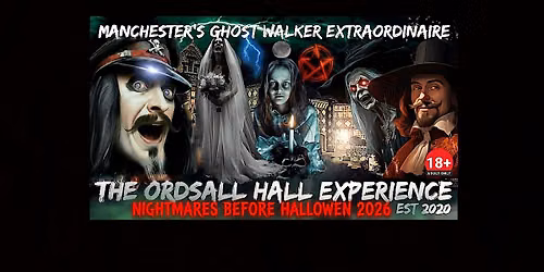 Flecky Bennett's The Ordsall Hall Experience NIGHTMARES BRFORE HALLOWEEN