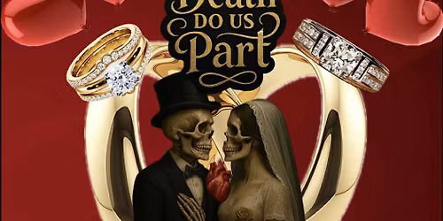 Til\u2019 Death Do Us Part Ball