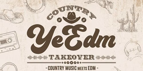 YeEDM - Country EDM Takeover at The Elm - MT