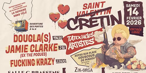 La Saint Cr\u00e9tin\/Concerts\/Artistes\/Tatoueurs\/Repas sur place. Start 14h \/ Entr\u00e9es libre conscient.