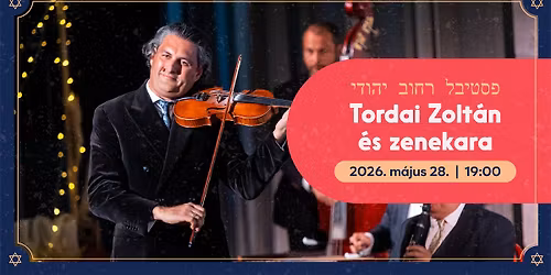 Tordai Zolt\u00e1n \u00e9s zenekara | Zsid\u00f3 Kultur\u00e1lis Napok